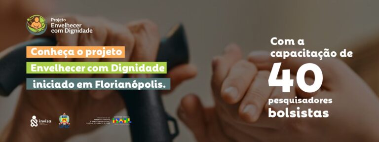 Projeto Envelhecer com Dignidade em Florianópolis | Saúde Pública